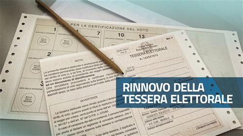 Elezioni Amministrative 7 e 8 Giugno 2026 - Rilascio TESSERE ELETTORALI (nuove e duplicati)